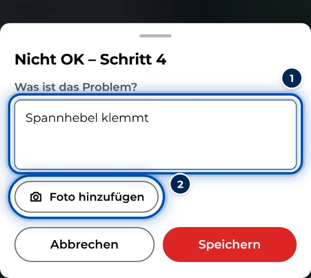 Bei Nicht OK beschreibst du das Problem und machst ein Foto