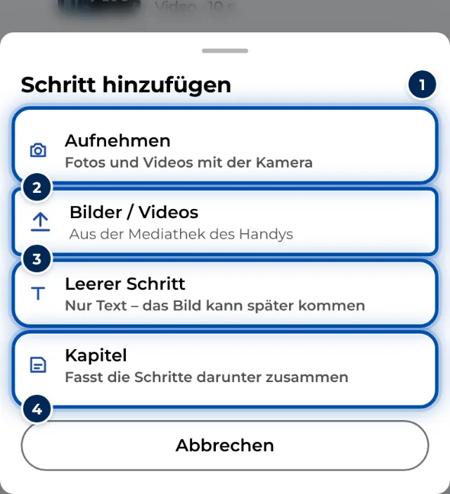Am Handy öffnet Schritt hinzufügen ein Menü mit Aufnehmen, Bilder / Videos, Leerer Schritt und Kapitel