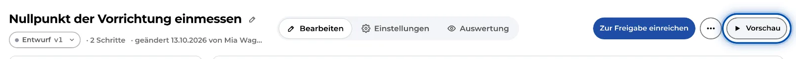 Der Knopf Vorschau oben rechts in der Anleitung