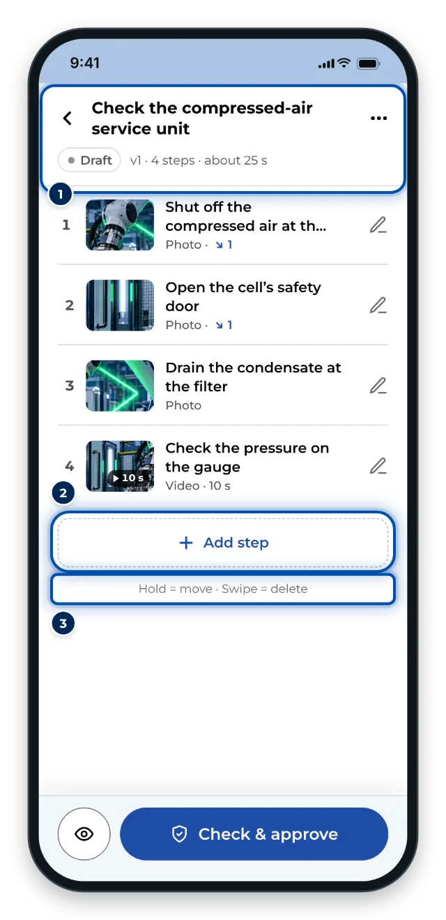 The list of steps on a phone: new steps are at the end, hold one to move it