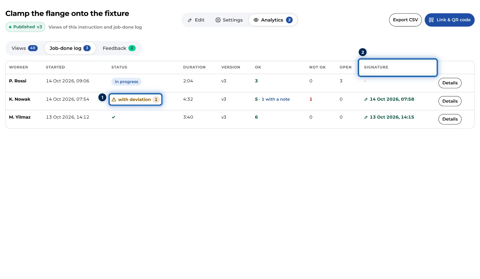 Job-done log with three runs, one of them with a deviation