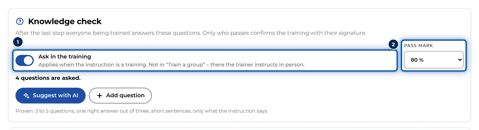 The knowledge check on or off, the pass mark and how many questions are asked